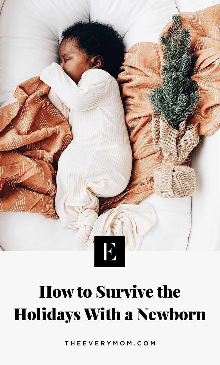 How to Survive the Holidays With a Newborn Baby | The Everymom