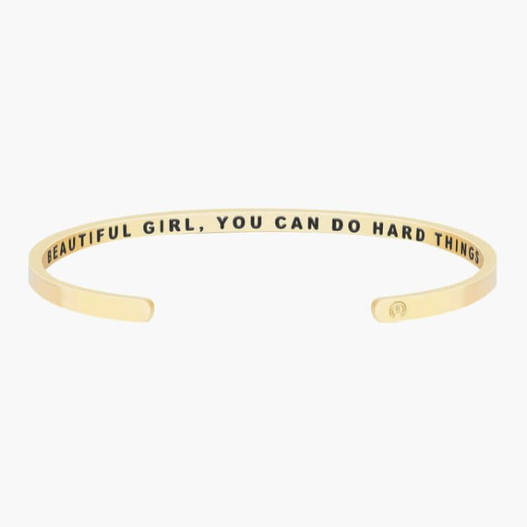 Beautiful Girl, You Can Do Hard Things Bracelet