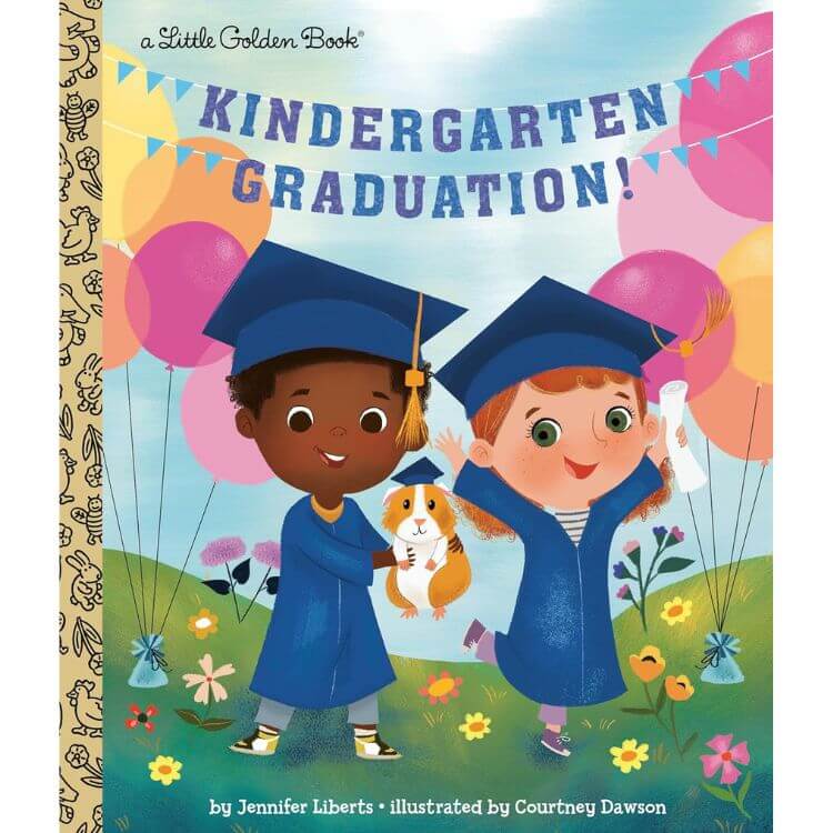 <i>Kindergarten Graduation!: A Book for Soon-to-Be First Graders</i>