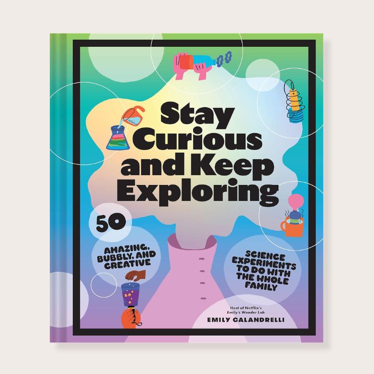 Stay Curious and Keep Exploring Book