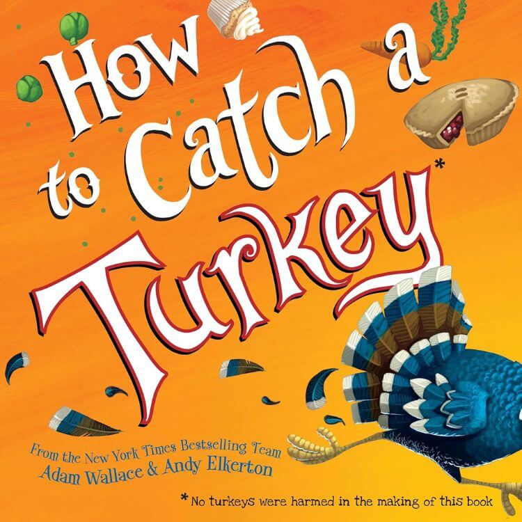 How To Catch A Turkey