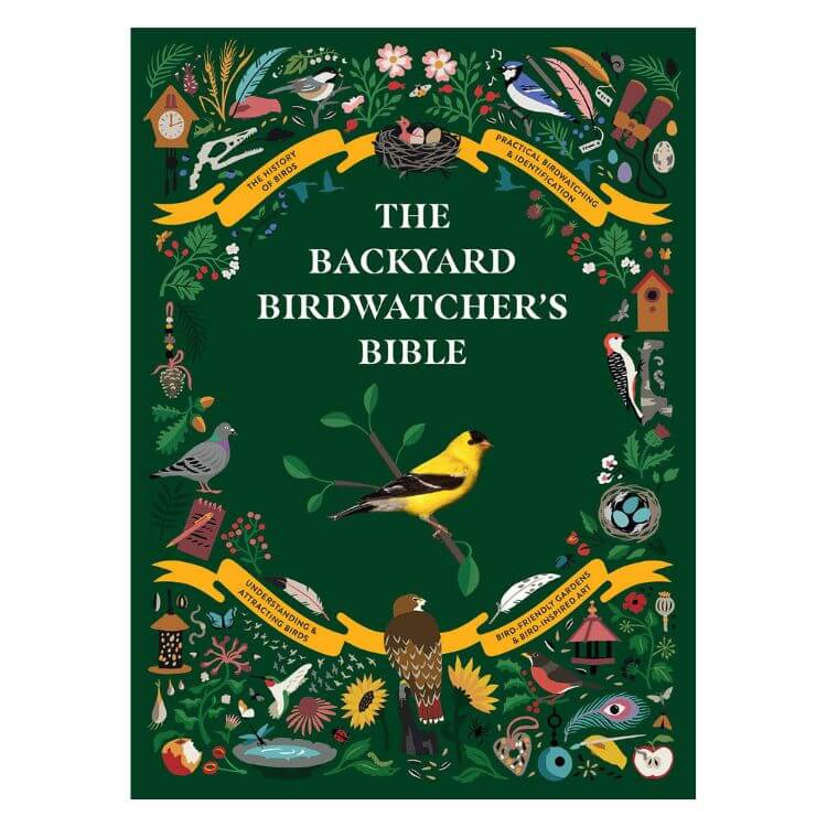 The Backyard Birdwatcher's Bible