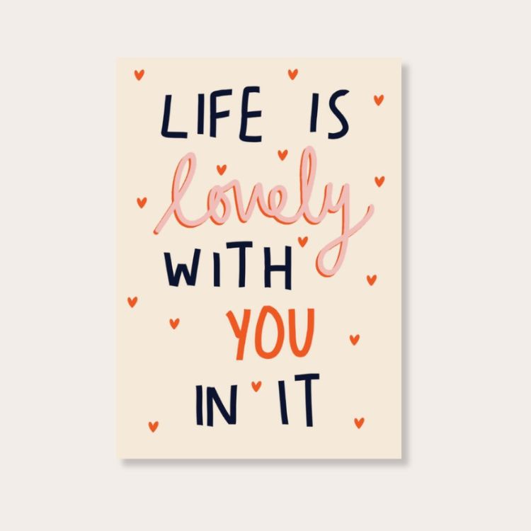Life Is Lovely With You In It Card