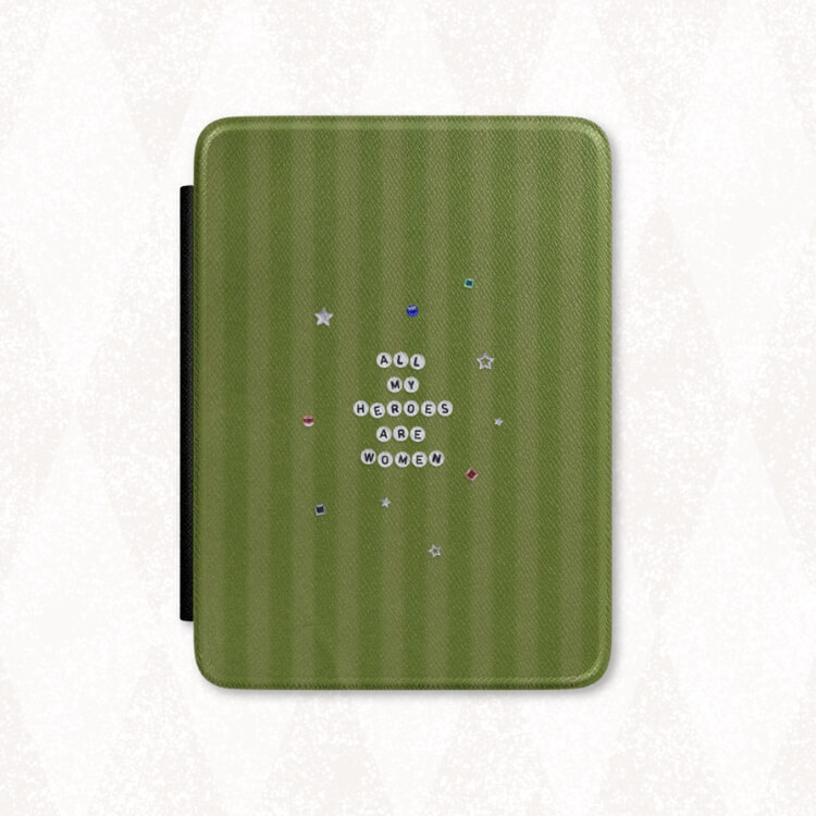 All My Heroes are Women Kindle Case