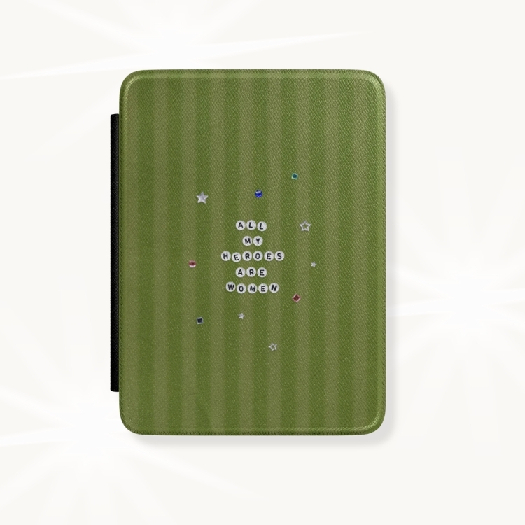 All My Heroes Are Women Kindle Case