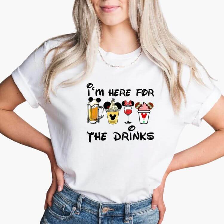 "I'm Here For The Drinks" Tee