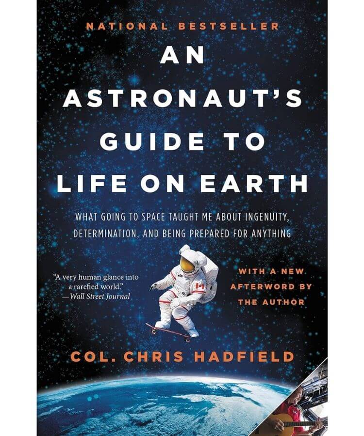 An Astronaut's Guide to Life on Earth