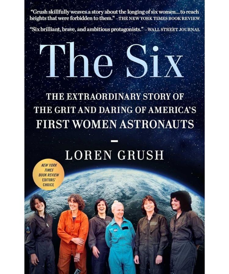 The Six: The Untold Story of America's First Women Astronauts